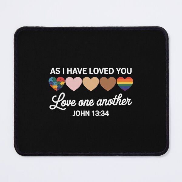 Item preview, As I Have Loved You Love Another for Women Ladies designed and sold by TrinaEspinoza.