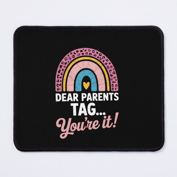 Item preview, Dear Parents Tag You're It Teacher Last Day Of School designed and sold by TrinaEspinoza.