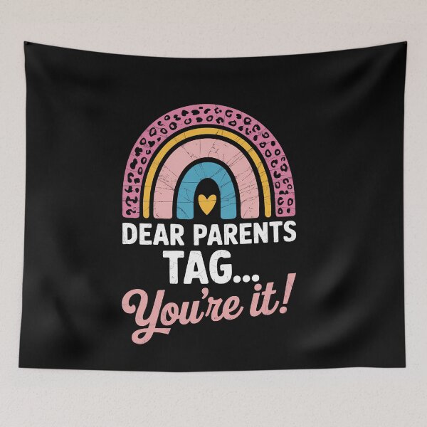 Item preview, Dear Parents Tag You're It Teacher Last Day Of School designed and sold by TrinaEspinoza.