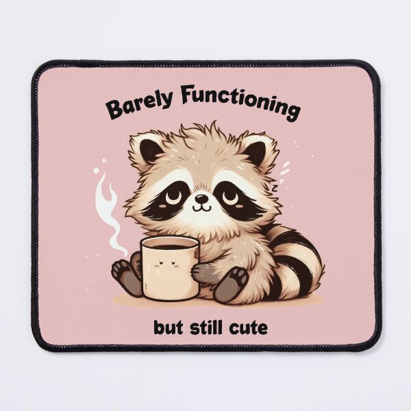 Item preview, Barely Functioning But Still Cute Raccoon | Funny Lazy Animal Meme Design designed and sold by socozora.