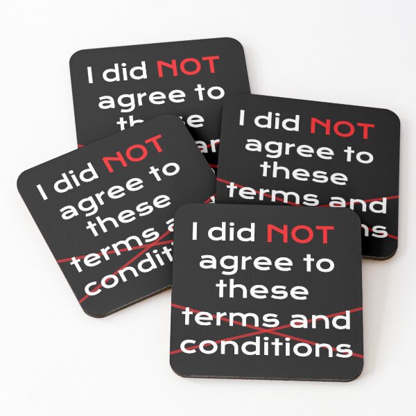 Item preview, I did NOT agree to these terms designed and sold by TheZipSwitchz.