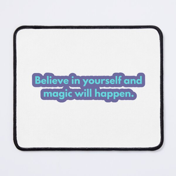 Item preview, Believe in yourself and magic will happen. designed and sold by FUSION STUDIO.