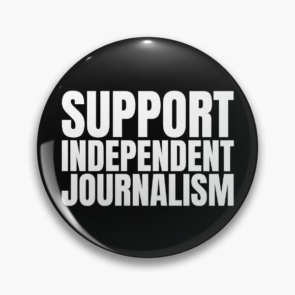 Item preview, SUPPORT INDEPENDENT JOURNALISM designed and sold by Dondonmart.