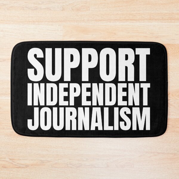 Item preview, SUPPORT INDEPENDENT JOURNALISM designed and sold by Dondonmart.