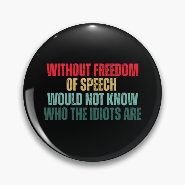 Item preview, Without Freedom Of Speech Funny Sarcastic Quote Humor designed and sold by Dondonmart.
