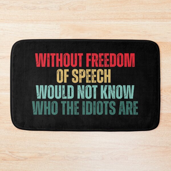 Item preview, Without Freedom Of Speech Funny Sarcastic Quote Humor designed and sold by Dondonmart.