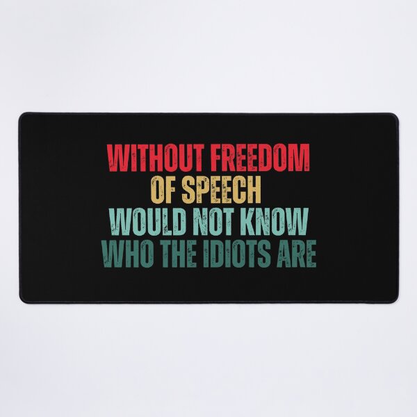 Item preview, Without Freedom Of Speech Funny Sarcastic Quote Humor designed and sold by Dondonmart.