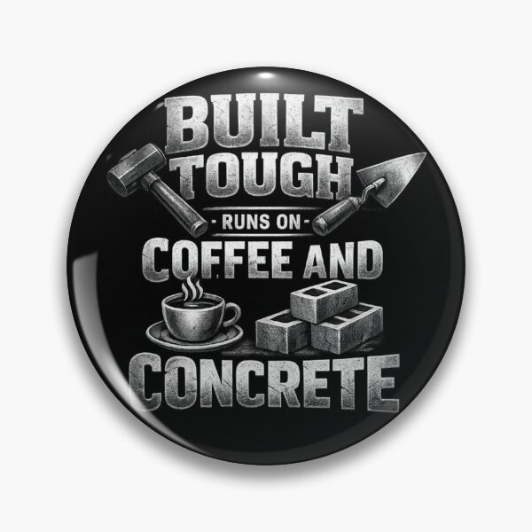 Item preview, Built Tough Runs on Coffee and Concrete | Construction Worker Humor Design designed and sold by Ladys-Gents.