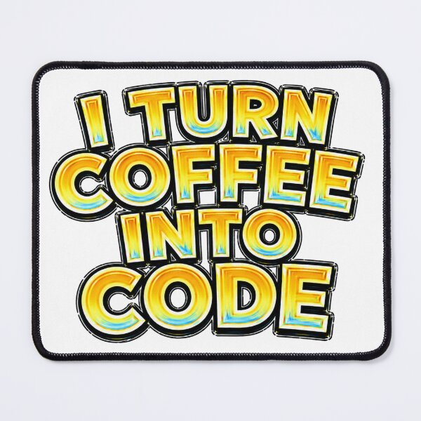 Item preview, I TURN COFFEE INTO CODE Funny Meme Typography designed and sold by Mac Sketches.
