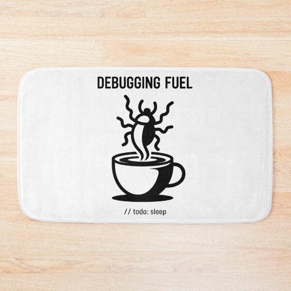 Item preview, Debugging Fuel – Funny Programmer Coffee Bug  | Coder Gift | Software Developer Humor | TO DO Sleep designed and sold by CrystalCove11.