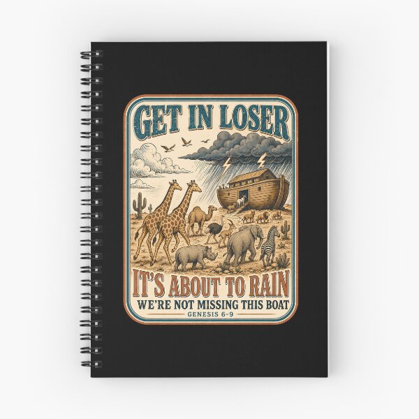 Item preview, Get in Loser It's About to Rain Noahs Ark Boat designed and sold by Randomera.