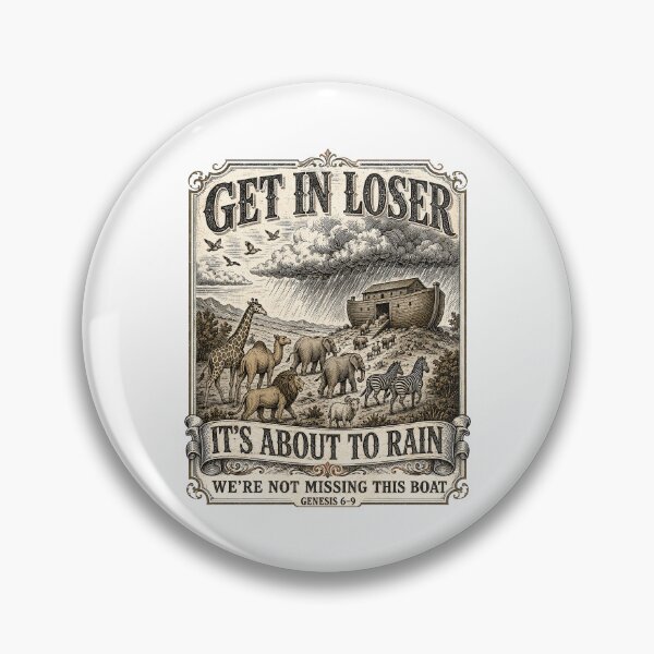 Item preview, Noahs Ark Get in Loser It's About to Rain designed and sold by Randomera.