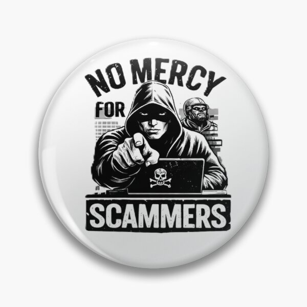 Item preview, No Mercy For Scammers Cyber Security Anti Scam Hacker Design designed and sold by NeO² Studio.