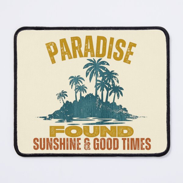 Item preview, Paradise Found Sunshine and Good Times Graphic designed and sold by SilverSeaBKK.
