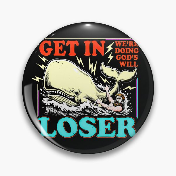 Item preview, Get In Loser We're Doing Gods Will Funny Whale Bible Humor designed and sold by graphixpolash.