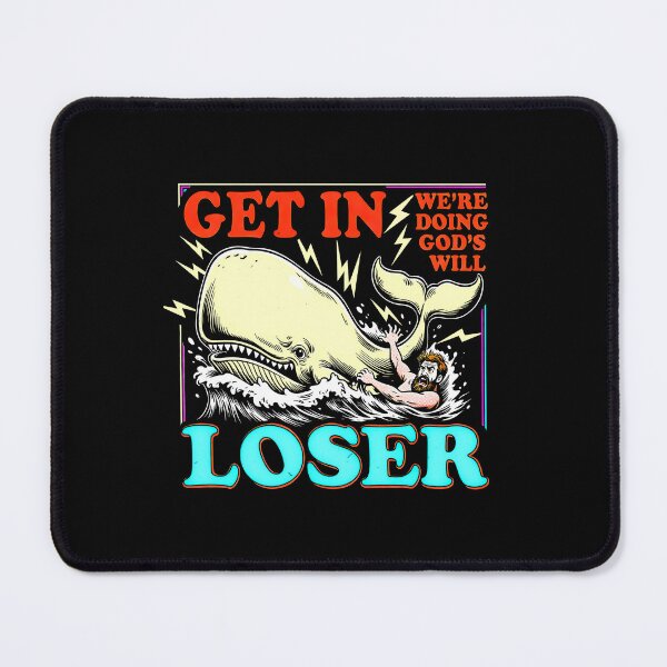 Item preview, Get In Loser We're Doing Gods Will Funny Whale Bible Humor designed and sold by graphixpolash.