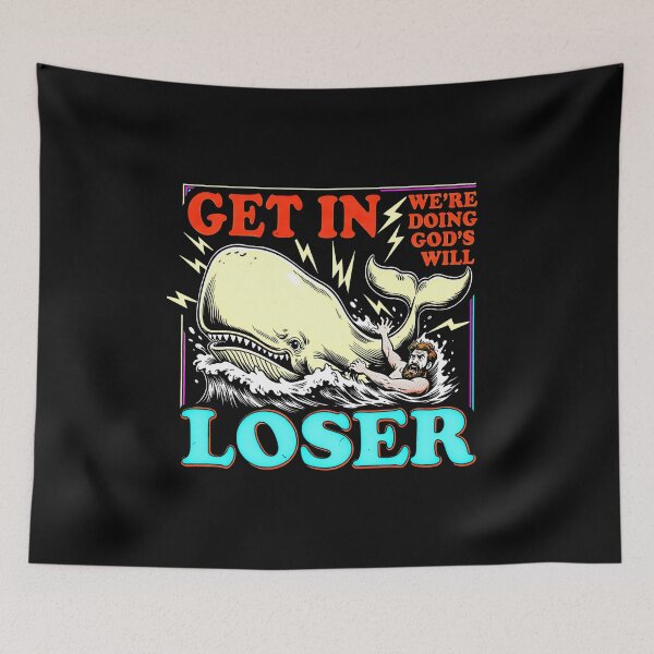 Item preview, Get In Loser We're Doing Gods Will Funny Whale Bible Humor designed and sold by graphixpolash.