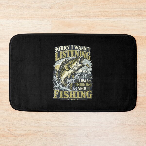 Item preview, Sorry I Wasn't Listening I Was Thinking About Fishing designed and sold by Randomera.