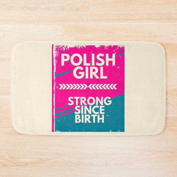 Item preview, Polish Girl – Strong Since Birth designed and sold by icreativestudio.