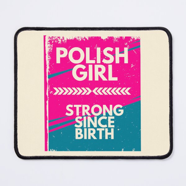Item preview, Polish Girl – Strong Since Birth designed and sold by icreativestudio.