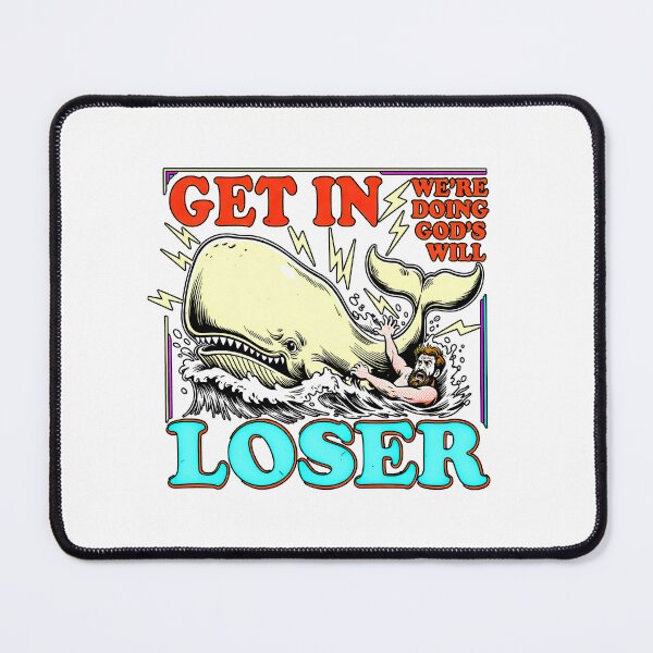 Item preview, Get In Loser We're Doing Gods Will Funny Whale Bible Humor designed and sold by graphixpolash.