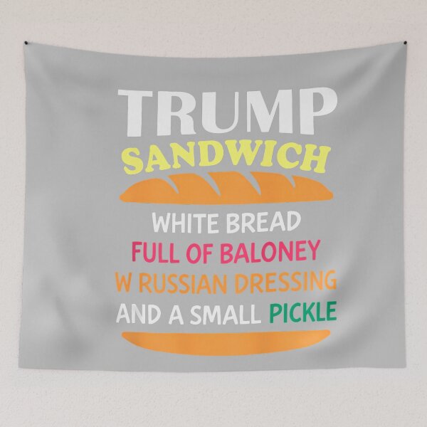 Item preview, (ON Back) Trump Sandwich White Bread Funny designed and sold by mjohnson9.