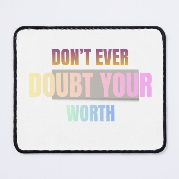 Item preview, Don't Ever Doubt Your Worth Typography designed and sold by GraphixByHub.