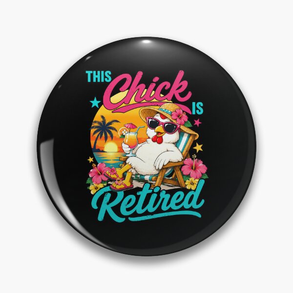 Item preview, This Chick is Retired Chicken Funny Retirement designed and sold by Randomera.