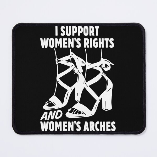 Item preview, I Support Women’s Rights And Women’s Arches designed and sold by LOUP-SOLI.