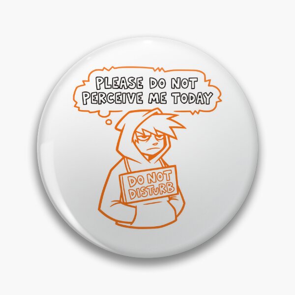 Item preview, Please do not perceive me today designed and sold by Creative jiffy.