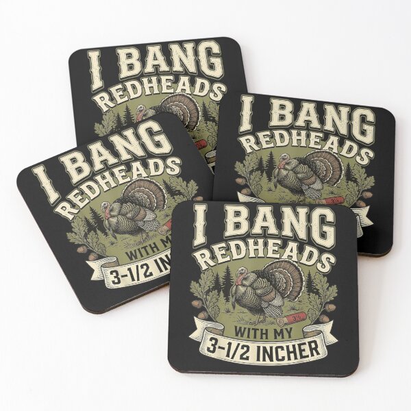 Item preview, I Bang Redheads With My Three And A Half Incher Turkey designed and sold by FloroFablem.