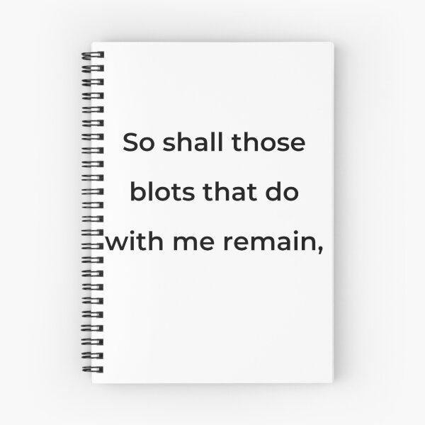 Item preview, "So shall those blots that do with me remain," - print black designed and sold by ariksworld.