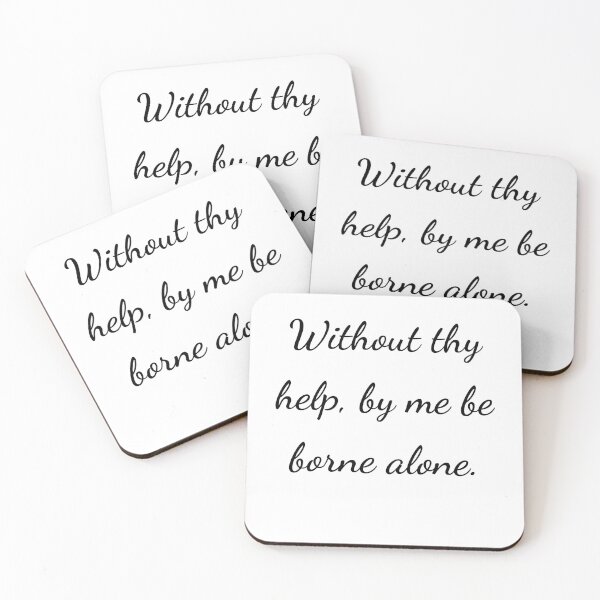 Item preview, "Without thy help by me be borne alone." - handwriting black designed and sold by ariksworld.