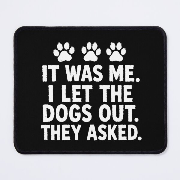 Item preview, It Was Me I Let The Dogs Out They Asked Funny Dog Meme Design designed and sold by Lina Caro.