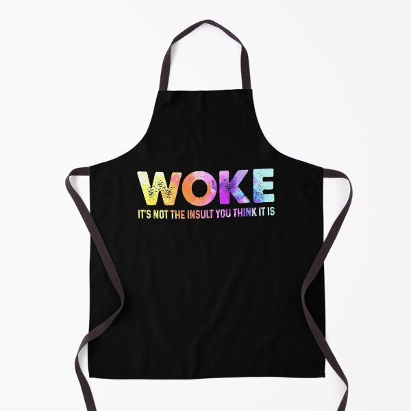 Item preview, Saying Woke It's Not The Insult You Think It Is designed and sold by Randomera.