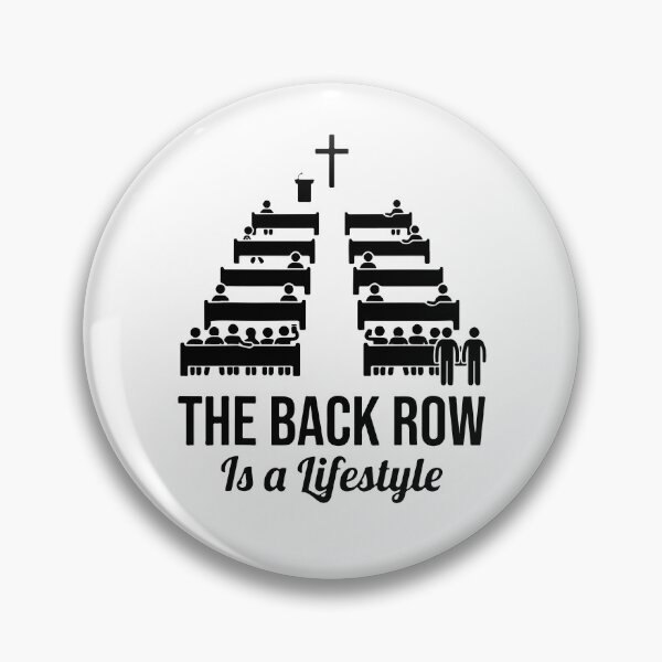 Item preview, The Back Row Is A Lifestyle designed and sold by Chromarist.