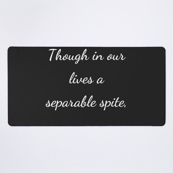 Item preview, "Though in our lives a separable spite," - handwriting white designed and sold by ariksworld.