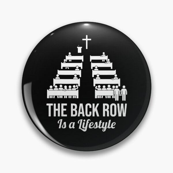 Item preview, The Back Row Is A Lifestyle designed and sold by Chromarist.