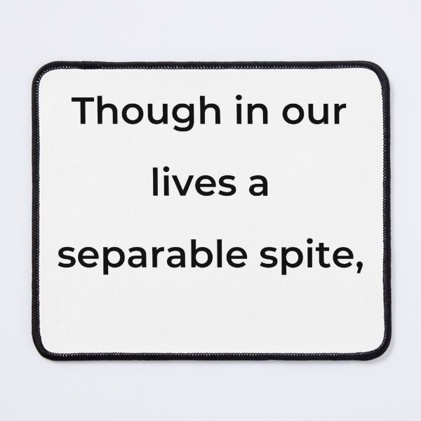 Item preview, "Though in our lives a separable spite," - print black designed and sold by ariksworld.