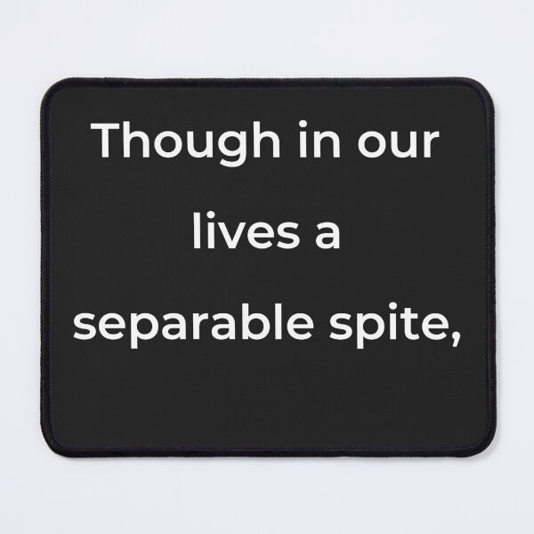 Item preview, "Though in our lives a separable spite," - print white designed and sold by ariksworld.