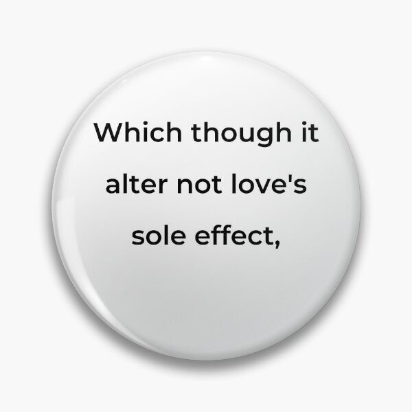 Item preview, "Which though it alter not love's sole effect," - print black designed and sold by ariksworld.