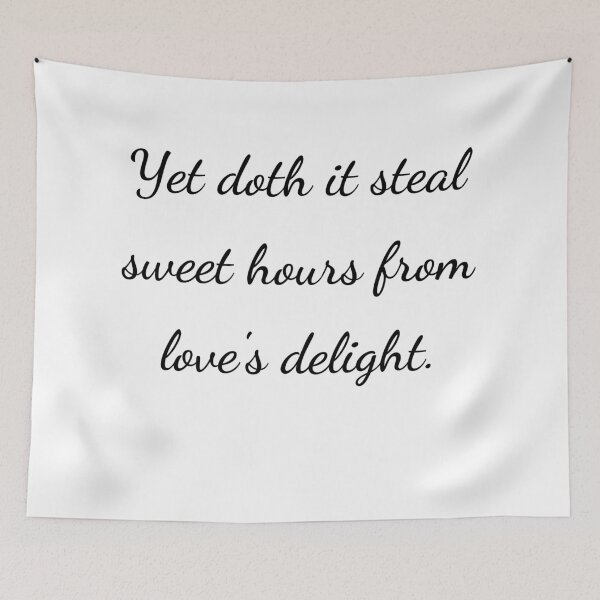 Item preview, "Yet doth it steal sweet hours from love's delight." - handwriting black designed and sold by ariksworld.