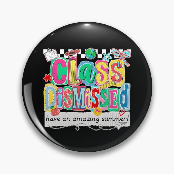 Item preview, Class Dismissed Have An Amazing Summer designed and sold by Chromarist.