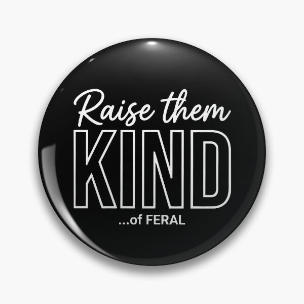 Item preview, Raise Them Kind Of Feral designed and sold by Johnny-Store.