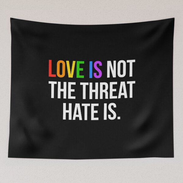 Item preview, Love is Not The Threat Hate is Rainbow LGBTQ Pride designed and sold by Randomera.