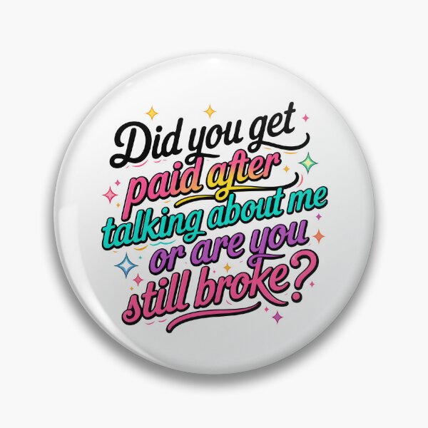 Item preview, Did You Get Paid After Talking About Me designed and sold by Luxuriouss.