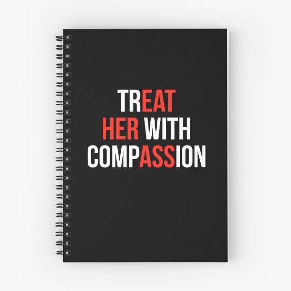 Item preview, Treat Her With Compassion designed and sold by Randomera.