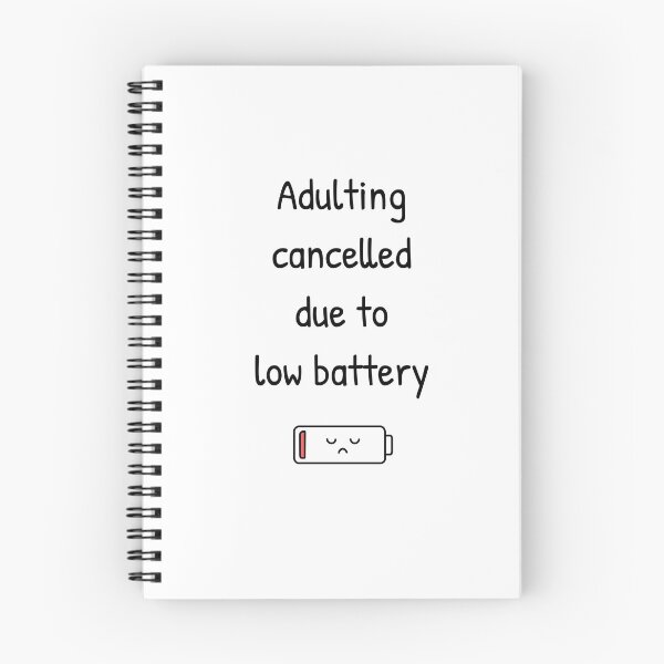 Item preview, Adulting cancelled due to low battery  designed and sold by InkyKidArt.