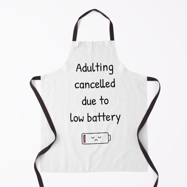 Item preview, Adulting cancelled due to low battery designed and sold by InkyKidArt.