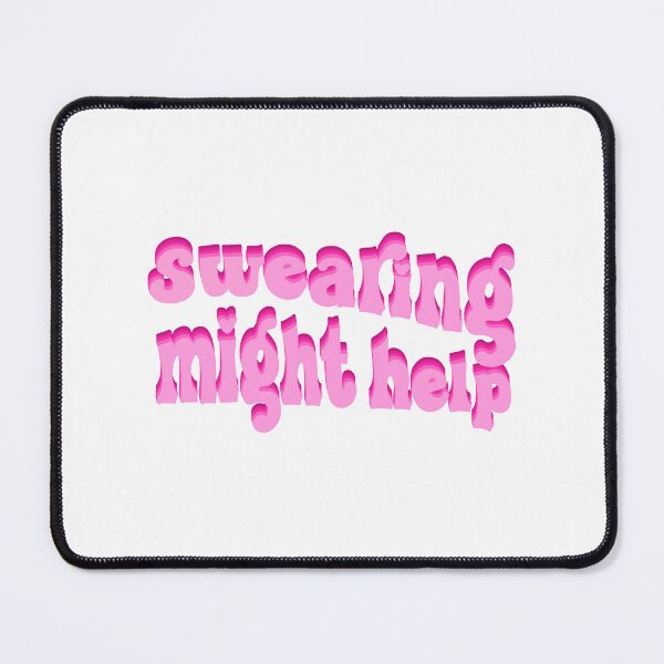 Item preview, Swearing might help designed and sold by pinkyfish1010.